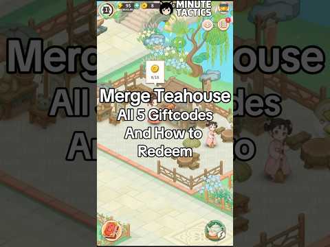 Merge Teahouse gameplay and code redemption